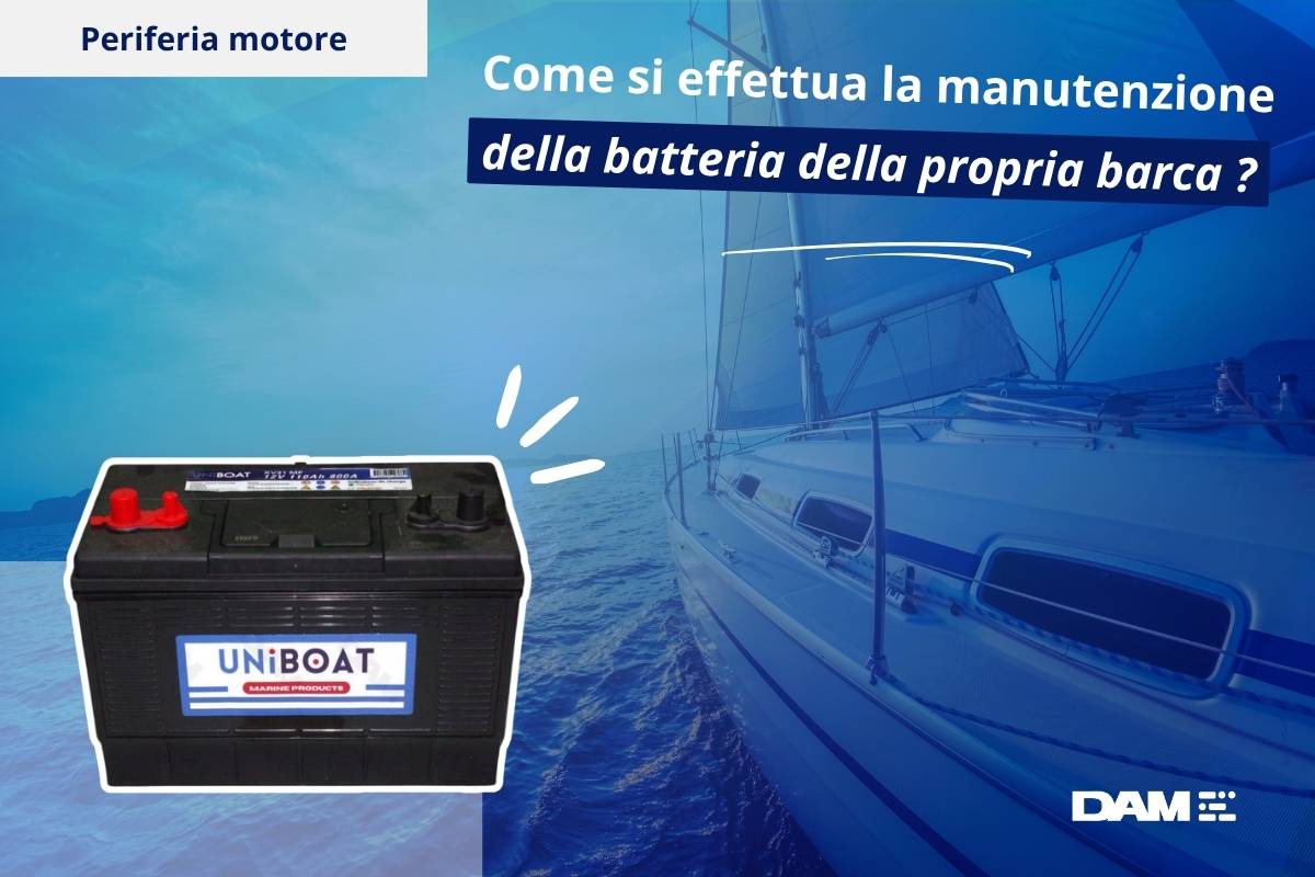 Come mantenere la batteria della propria barca?